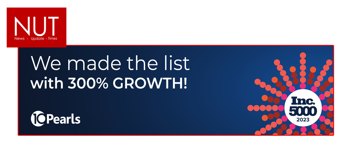 10Pearls Recognized on the 2023 Inc. 5000 for the 5th Consecutive Year.
