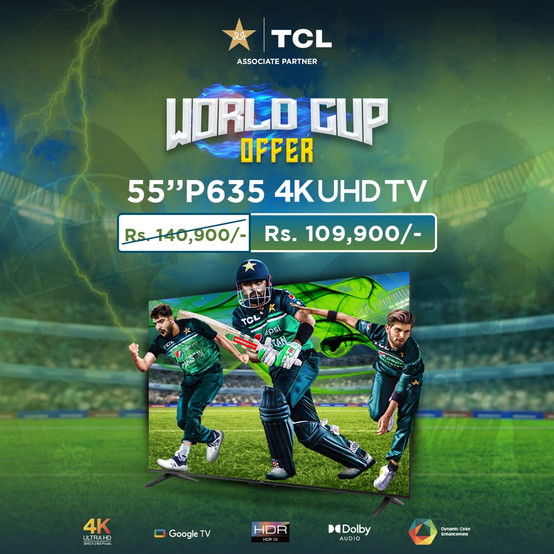 TCL Pakistan’s Special Cricket World Cup TV Offers